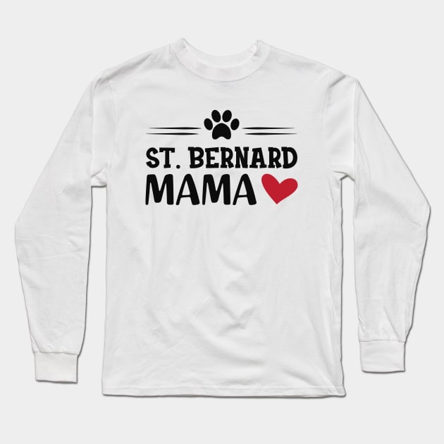St. Bernard Mama Long Sleeve T-Shirt by KC Happy Shop